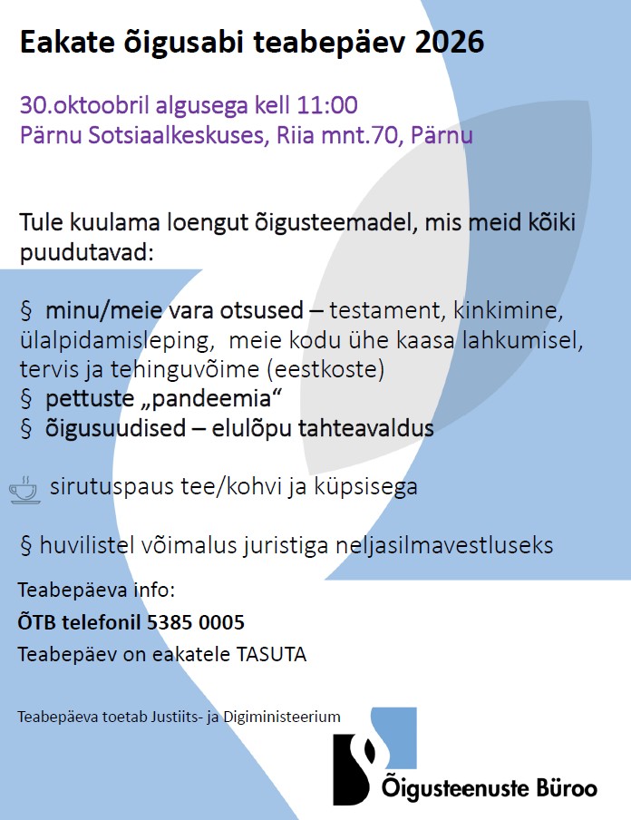 Fotol on sinise ja valgega SA Õigusteenuste Büroo eakate õigusnõustamise kuulutus, mis toimub 30.oktoobril 2026.